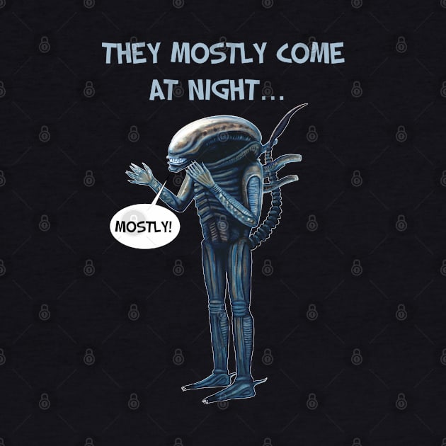 Aliens 1986 movie quote - "They mostly come at night, mostly" LIGHT by SPACE ART & NATURE SHIRTS 